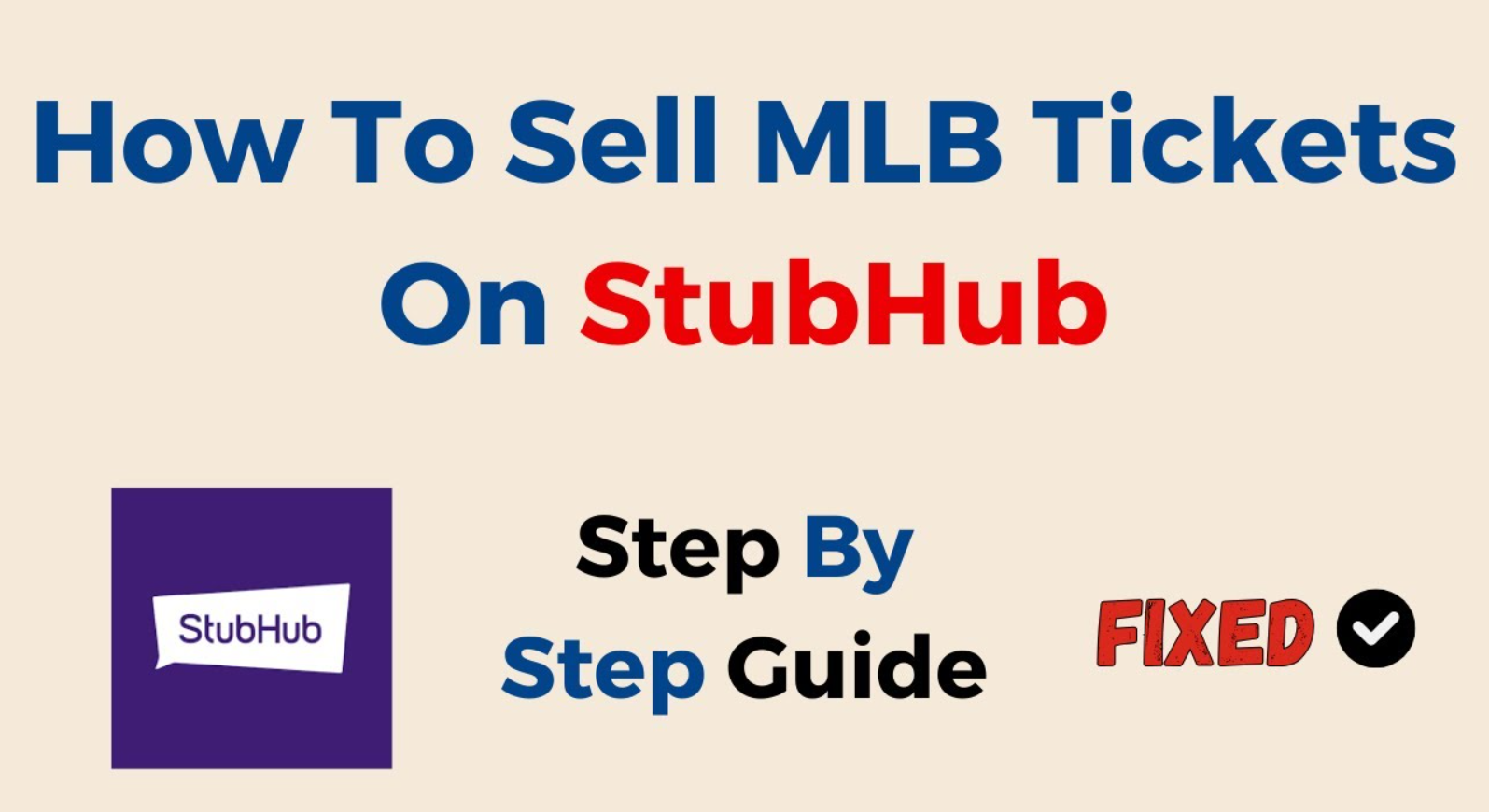 How to Sell Your MLB Tickets on StubHub OneStop Solution