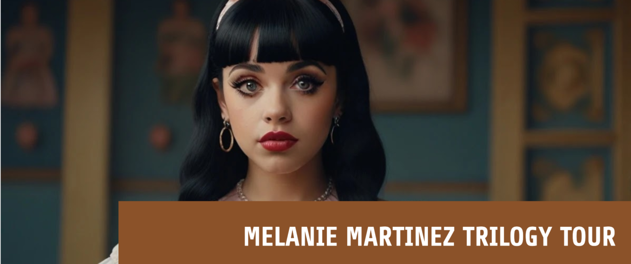 Melanie Martinez Trilogy Tour Dates, Setlists and Outfits