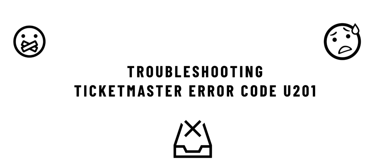 Ticketmaster Error Code U201