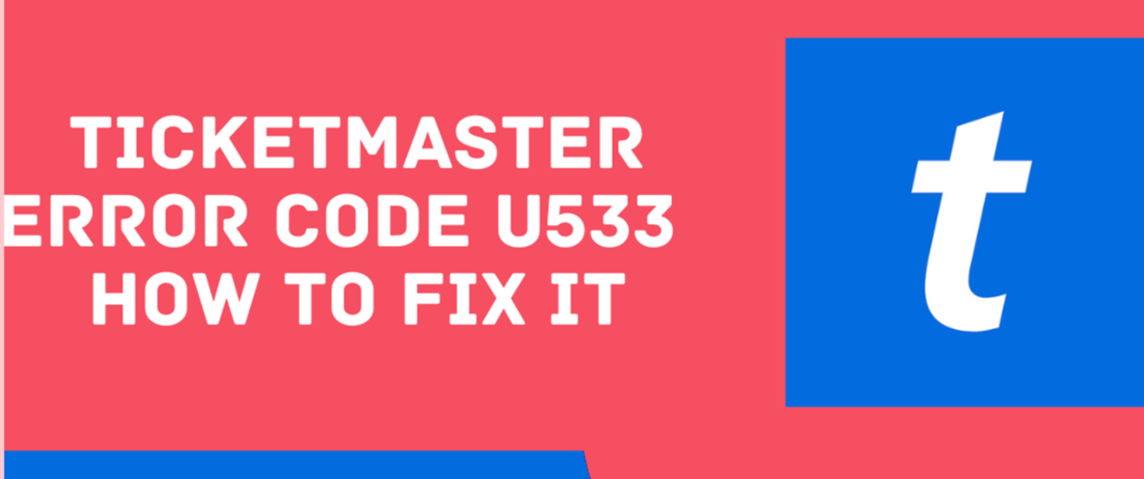 Ticketmaster error code u533