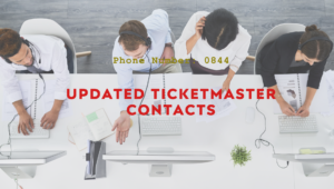 Ticketmaster Phone Number 0844: Updated Contacts