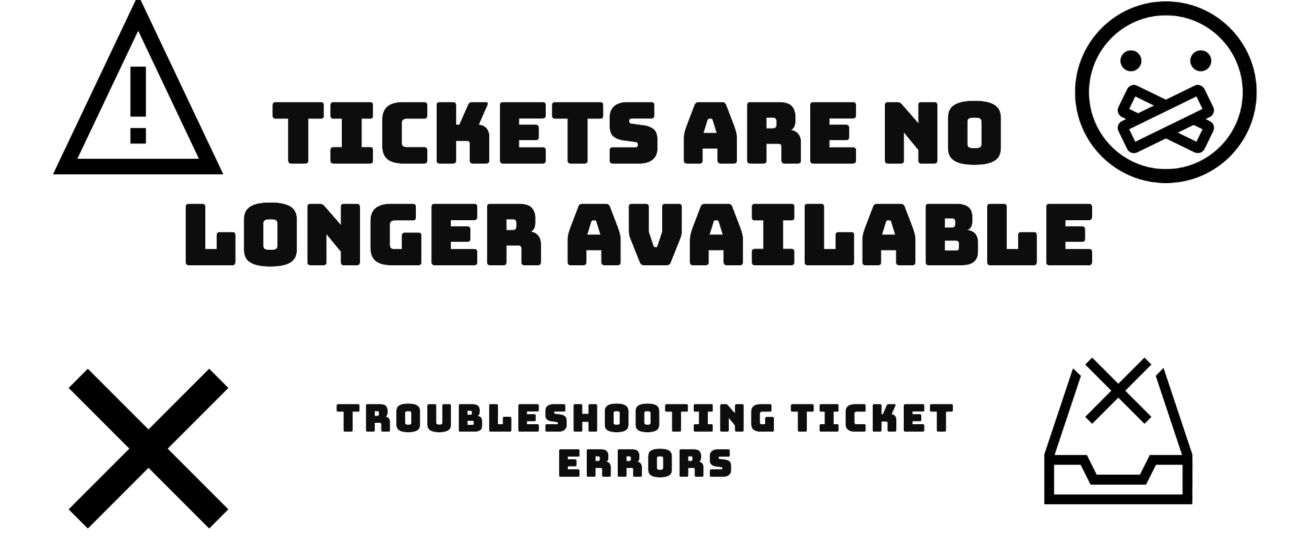 Tickets Are No Longer Available