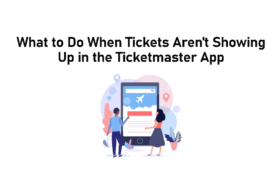 Tickets Aren't Showing Up in the Ticketmaster App