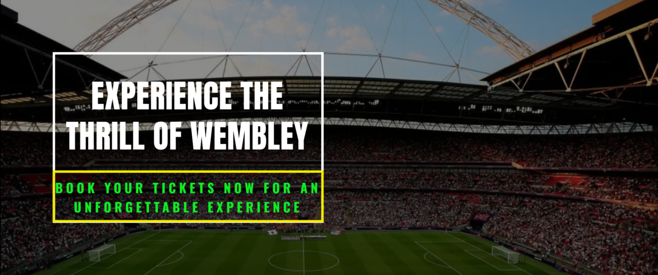 Wembley Stadium: Stadium Capacity and Tickets