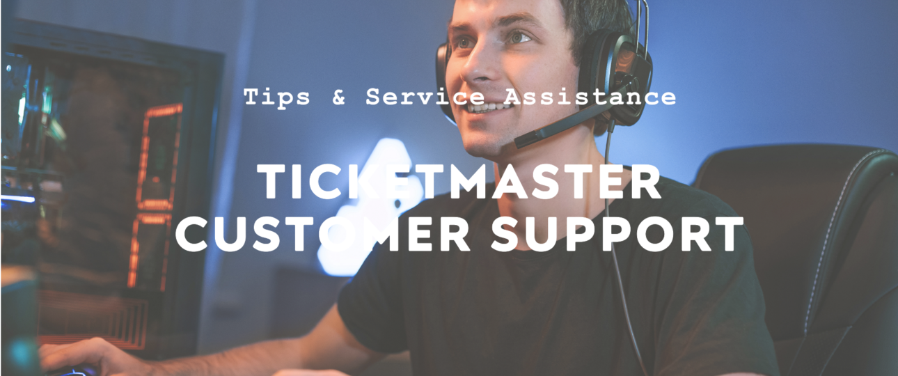 Ticketmaster Customer Support